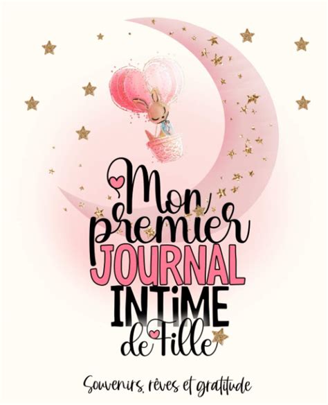 journal intime fille|Mon journal intime de fille: Un carnet secret à personnaliser pour .